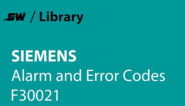 How to Solve Siemens Alarm F30021?