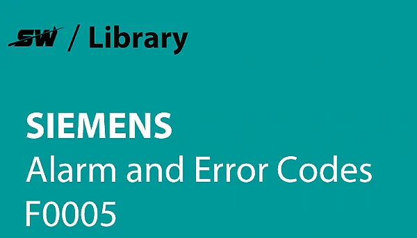 How to Solve Siemens Alarm F30005?