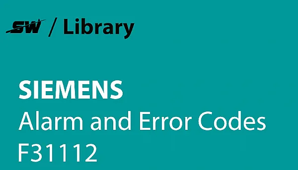 How to Solve Siemens Alarm F31112?